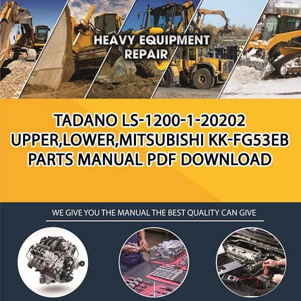 Tadano Ls-1200-1-20202 Upper,Lower,Mitsubishi Kk-Fg53Eb Parts manual PDF Download