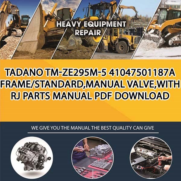 Tadano Tm-Ze295M-5 41047501187A Frame_Standard,Manual Valve,With Rj Parts manual PDF Download