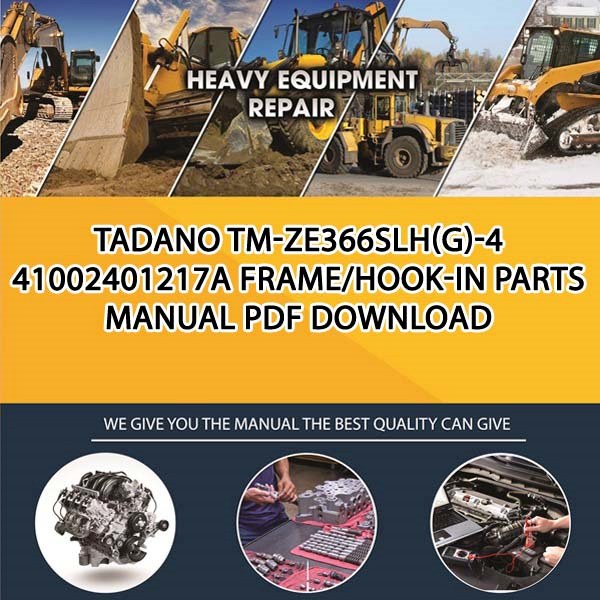 Tadano Tm-Ze366Slh(G)-4 41002401217A Frame_Hook-In Parts manual PDF Download