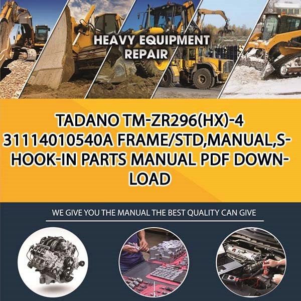 Tadano Tm-Zr296(Hx)-4 31114010540A Frame_Std,Manual,S-Hook-In Parts manual PDF Download