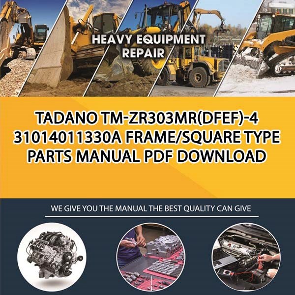 Tadano Tm-Zr303Mr(Dfef)-4 31014011330A Frame_Square Type Parts manual PDF Download