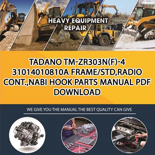 Tadano Tm-Zr303N(F)-4 31014010810A Frame_Std,Radio Cont.,Nabi Hook Parts manual PDF Download