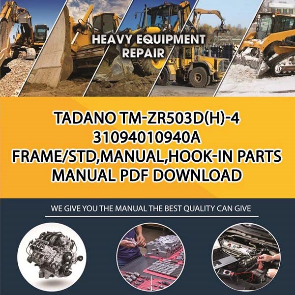 Tadano Tm-Zr503D(H)-4 31094010940A Frame_Std,Manual,Hook-In Parts manual PDF Download