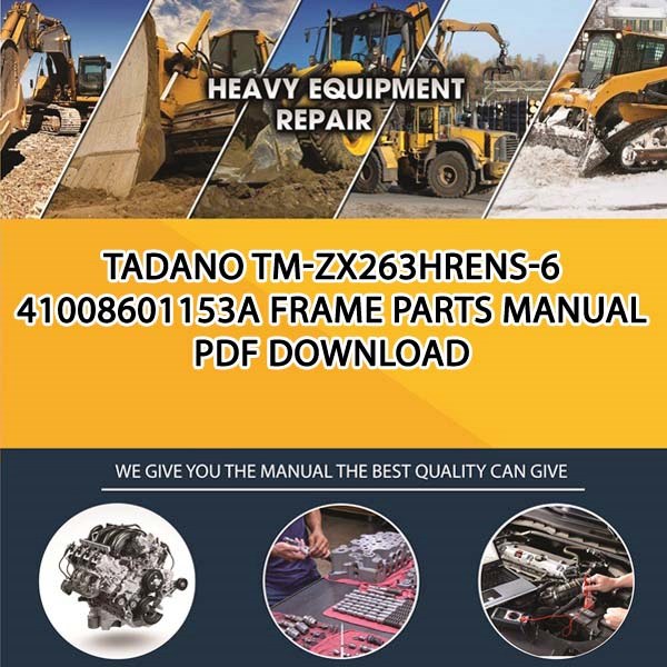 Tadano Tm-Zx263Hrens-6 41008601153A Frame Parts manual PDF Download