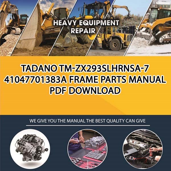 Tadano Tm-Zx293Slhrnsa-7 41047701383A Frame Parts manual PDF Download