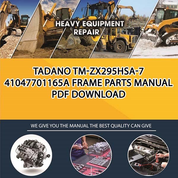 Tadano Tm-Zx295Hsa-7 41047701165A Frame Parts manual PDF Download