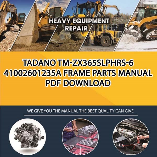 Tadano Tm-Zx365Slphrs-6 41002601235A Frame Parts manual PDF Download