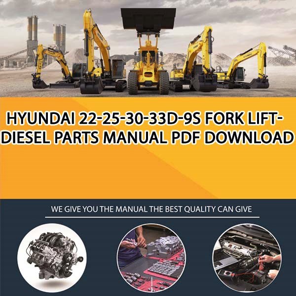 Hyundai 22-25-30-33D-9S Fork Lift-Diesel Parts Manual PDF Download