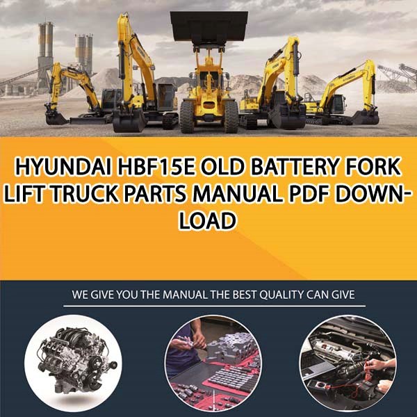 Hyundai Hbf15E Old Battery Fork Lift Truck Parts Manual PDF Download