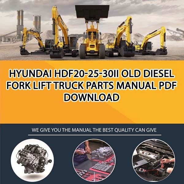 Hyundai Hdf20-25-30Ii Old Diesel Fork Lift Truck Parts Manual PDF Download