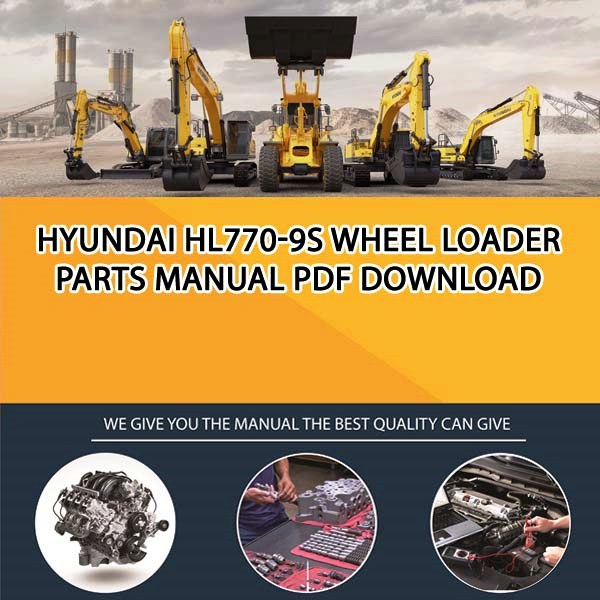 Hyundai Hl770-9S Wheel Loader Parts Manual PDF Download