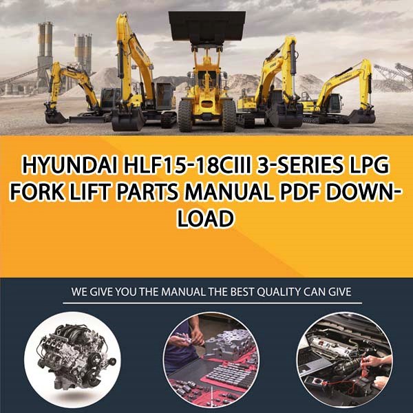 Hyundai Hlf15-18Ciii 3-Series Lpg Fork Lift Parts Manual PDF Download