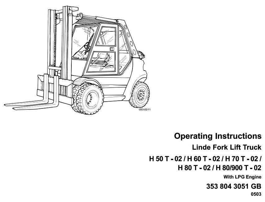 Linde H50T, H60T, H70T, H80T, H80T/900 LPG Forklift Truck 353-02 series Operating Instructions