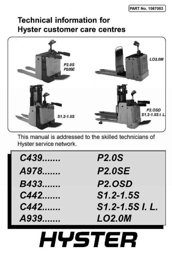 Hyster P2.0S/SE/SD, S1.2S, S1.5S, LO2.0M Lift Truck A939, A978, B433, C439, C442 Ser. Service Manual