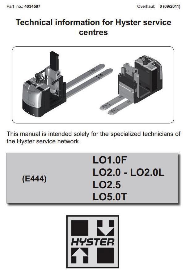Hyster LO1.0F, LO2.0, LO2.0L, LO2.5, LO5.0T Low Level Order Picker E444 Series Service Manual