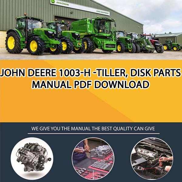 John Deere 1003-H -Tiller, Disk Parts Manual Pdf Download