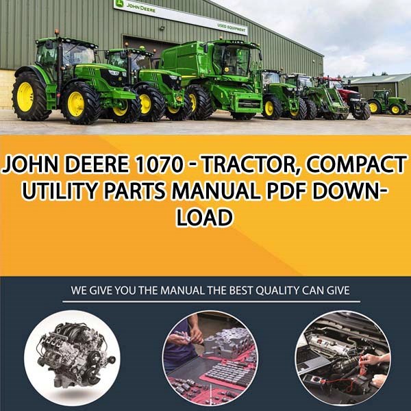 John Deere 1070 - Tractor, Compact Utility Parts Manual Pdf Download