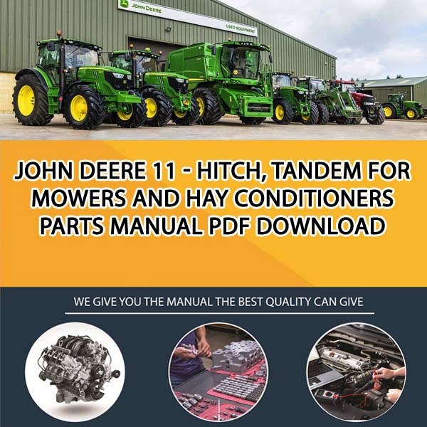 John Deere 11 - Hitch, Tandem For Mowers And Hay Conditioners Parts Manual Pdf Download