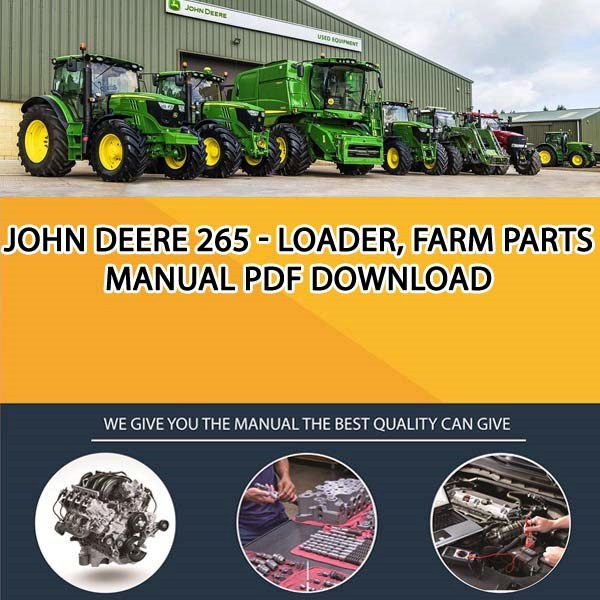 John Deere 265 Loader, Farm Parts Manual Pdf Download Service