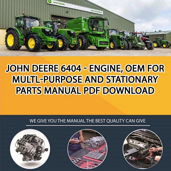 John Deere 6404 - Engine, Oem For Multl-Purpose And Stationary Parts Manual Pdf Download