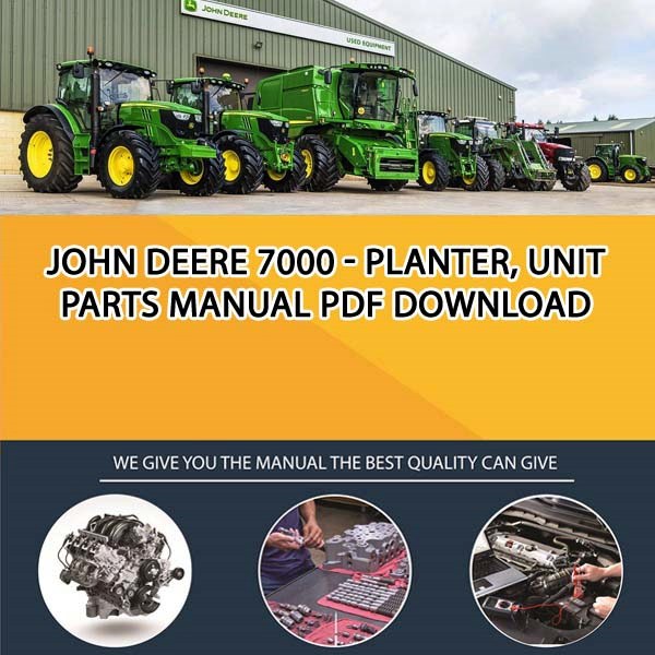 John Deere 7000 Planter, Unit Parts Manual Pdf Download Service