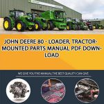 John Deere 80 - Loader, Tractor-Mounted Parts Manual Pdf Download