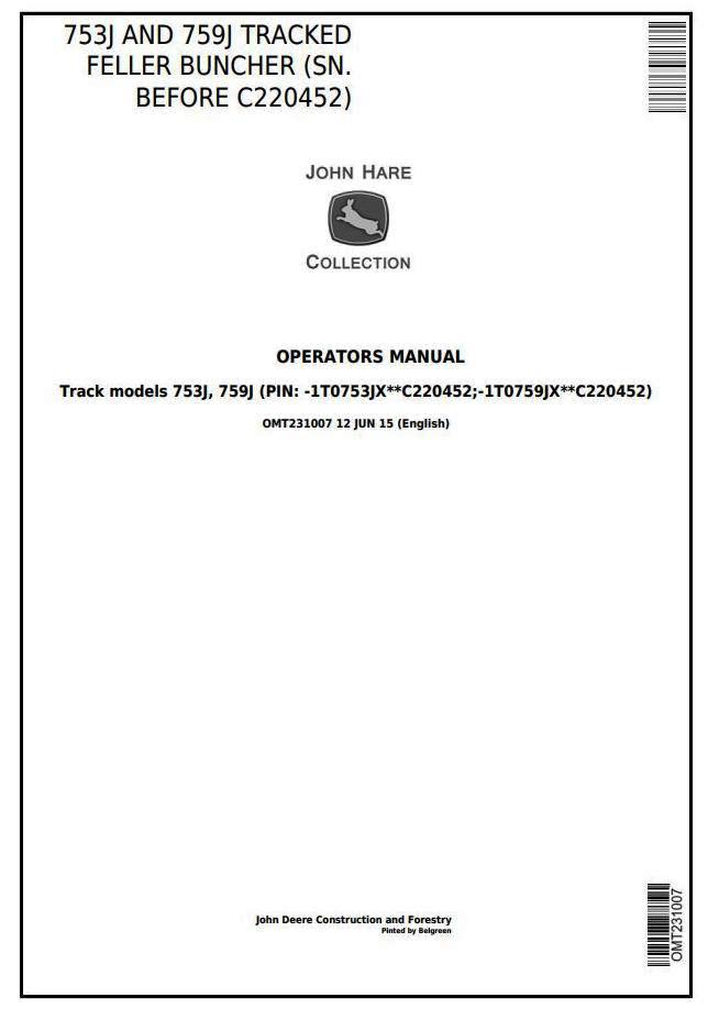 John Deere 753J and 759J (SN. before C220452) Tracked Feller Buncher Operator's Manual (OMT231007)