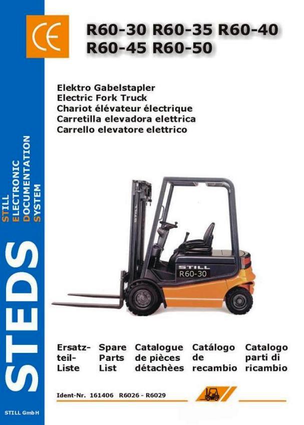 Still Electric Forklift Truck R60-30, R60-35, R60-40, R60-45, R60-50: R6026, R6027, R6028, R6029 Spare Parts List