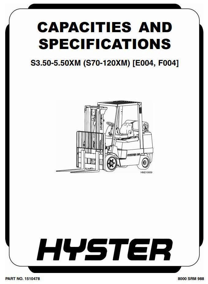 Hyster S70XM, S80XM, S100XM, S120XM(S) Diesel/LPG Forklift Truck E004 Series Workshop Service Manual