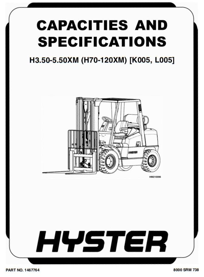 Hyster H70XM, H80XM, H90XM, H100XM, H110XM, H120XM Forklift Truck K005 Series Service Manual (USA)