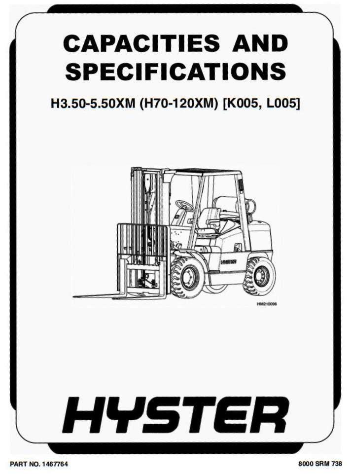 Hyster H3.50XMS, H3.75XMS, H4.00XMS, H4.50XM, H5.00XM,H5.50XM Forklift Truck L005 Ser.Service Manual