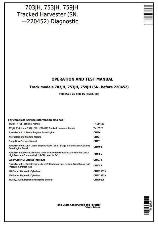 John Deere 703JH, 753JH, 759JH (SN.220452) Track Harvester Diagnostic&Test Service Manual (TM10521)