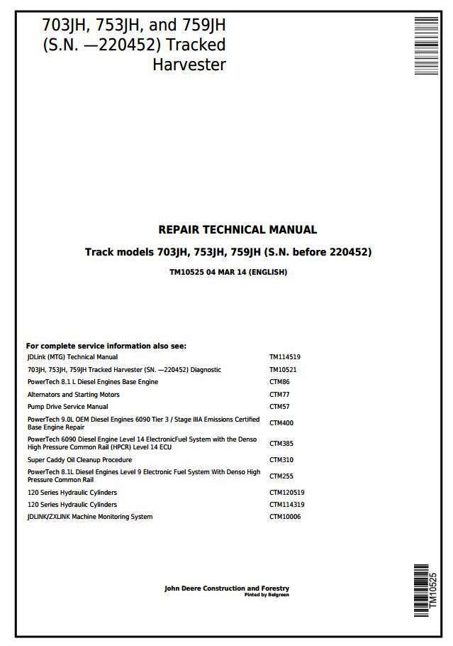 John Deere 703JH, 753JH, 759JH (SN.-220452) Tracked Harvester Service Repair Technical Manual TM10525