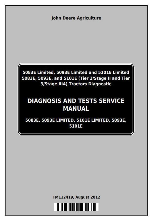 John Deere Tractors 5083E, 5093E, 5101E, including Limited Models Diagnostic Service Manual (TM112419)