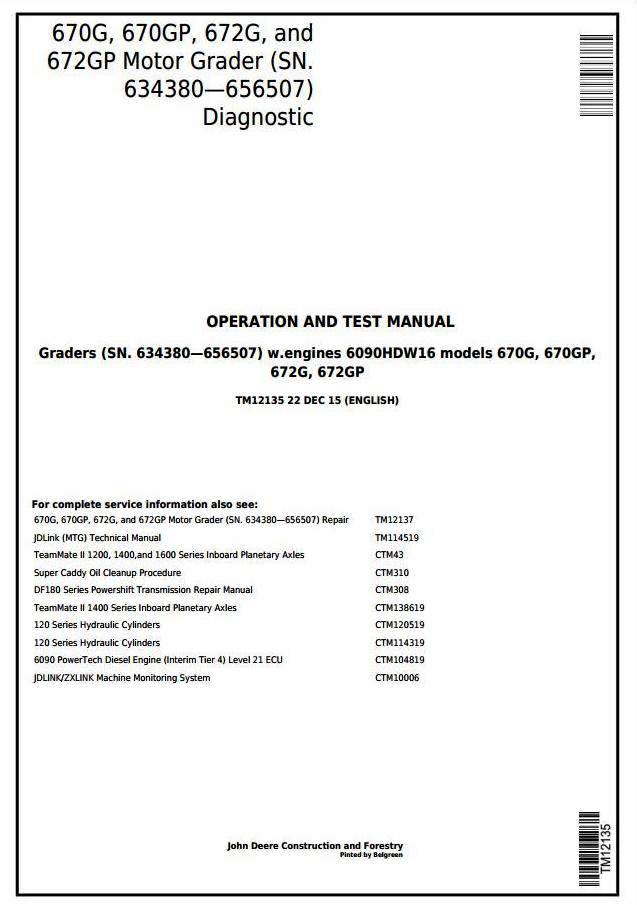 John Deere 670G, 670GP, 672G, 672GP (SN.634380656507) Motor Grader Diagnostic Service Manual (TM12135)