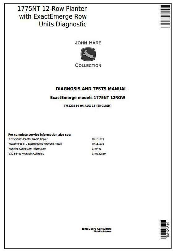 John Deere 1775NT 12-Row Planter w.ExactEmerge Row Units Diagnostic&Tests Service Manual (TM123519)