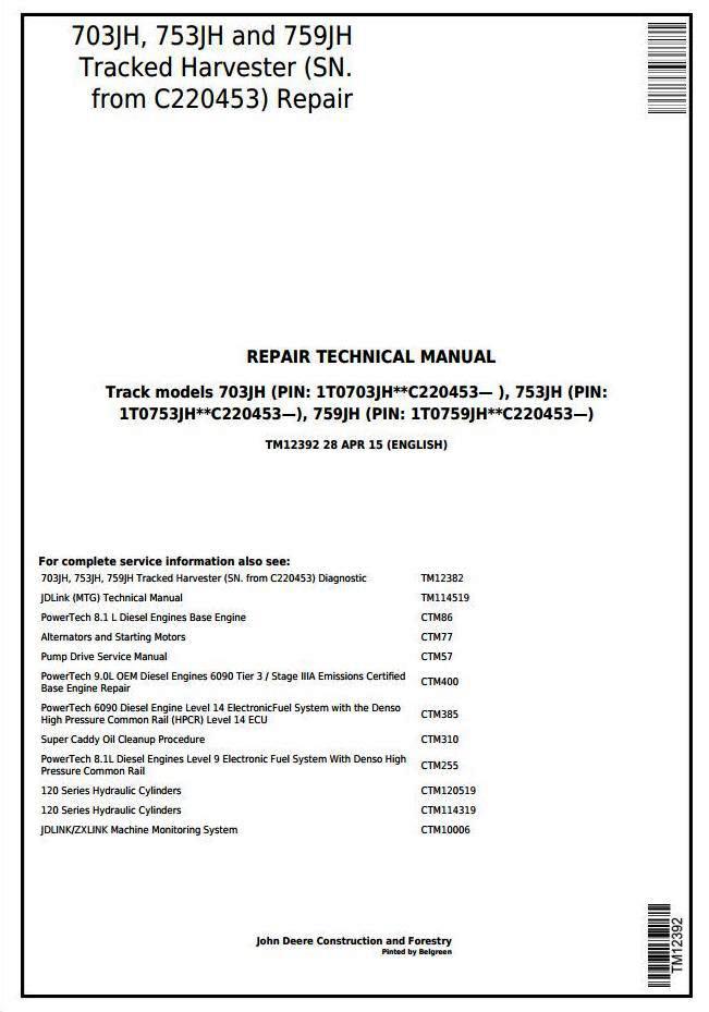 John Deere 703JH, 753JH, 759JH Tracked Harvester (SN. from C220453) Service Repair Manual (TM12392)