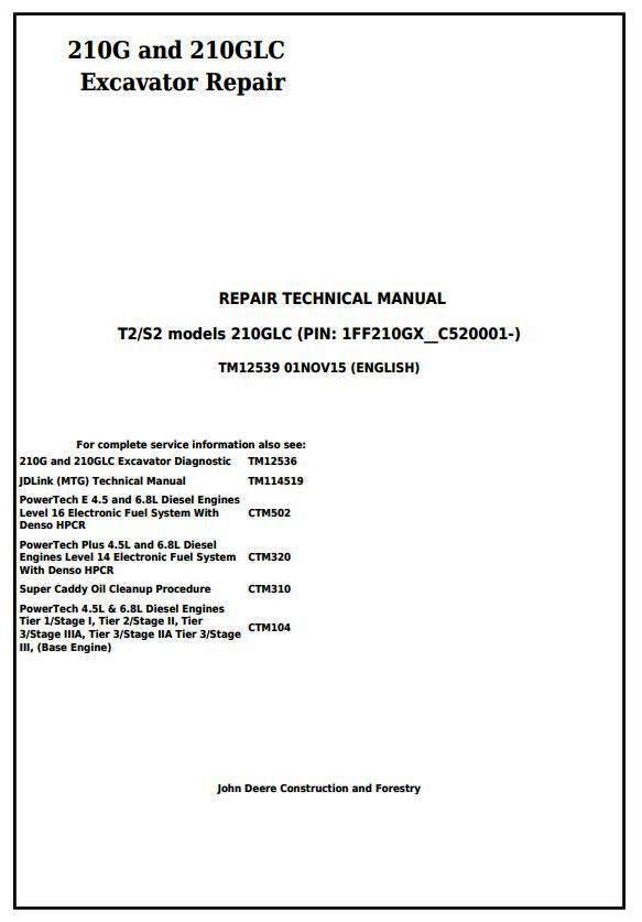 John Deere 210G and 210GLC (PIN: 1FF210GX__C520001-) T2/S2 Excavator Service Repair Manual (TM12539)