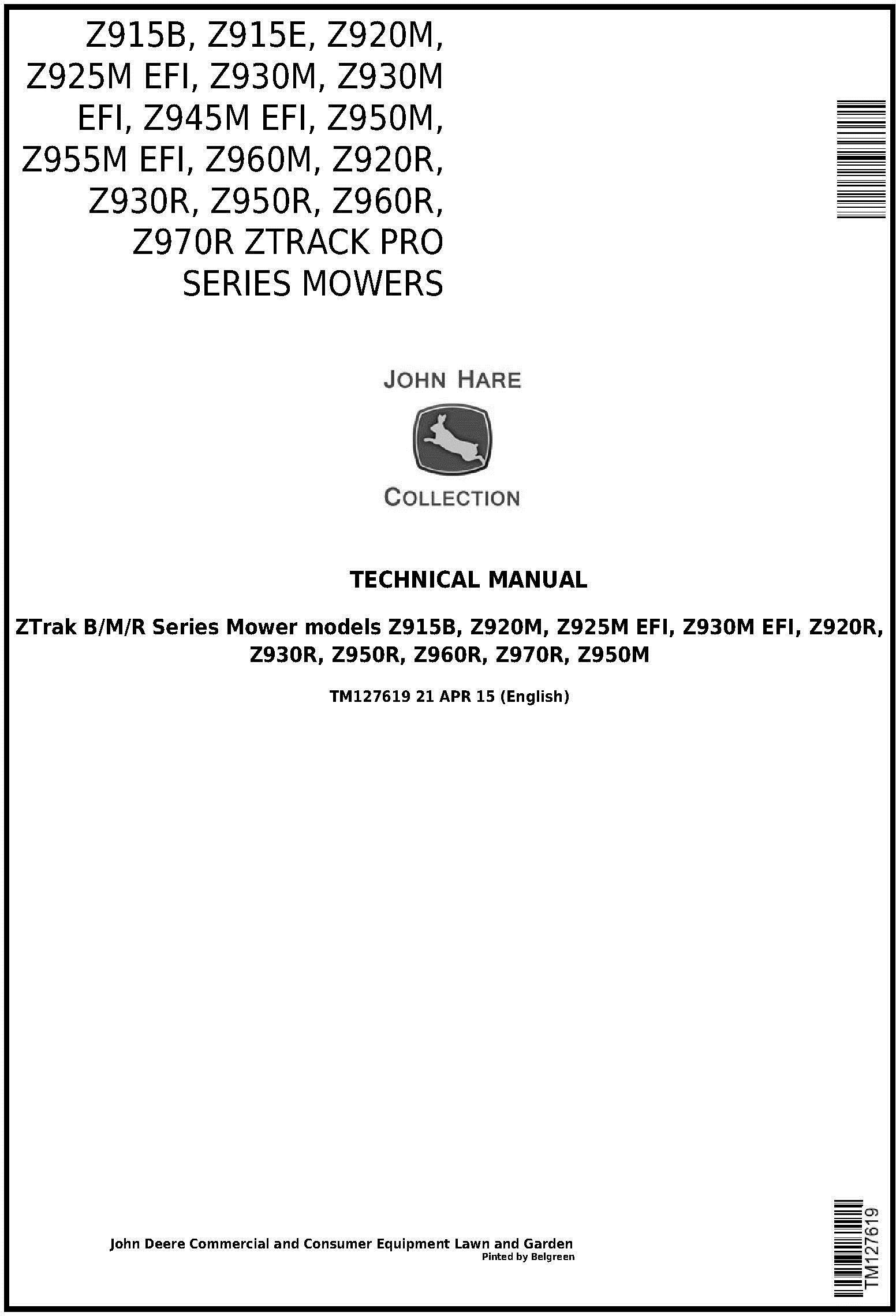 John Deere JD Z915B/E Z920M/R Z925M Z930M/R Z945M Z950M/R Z960M/R Z970R ZTrack Mowers Technical Manual TM127619