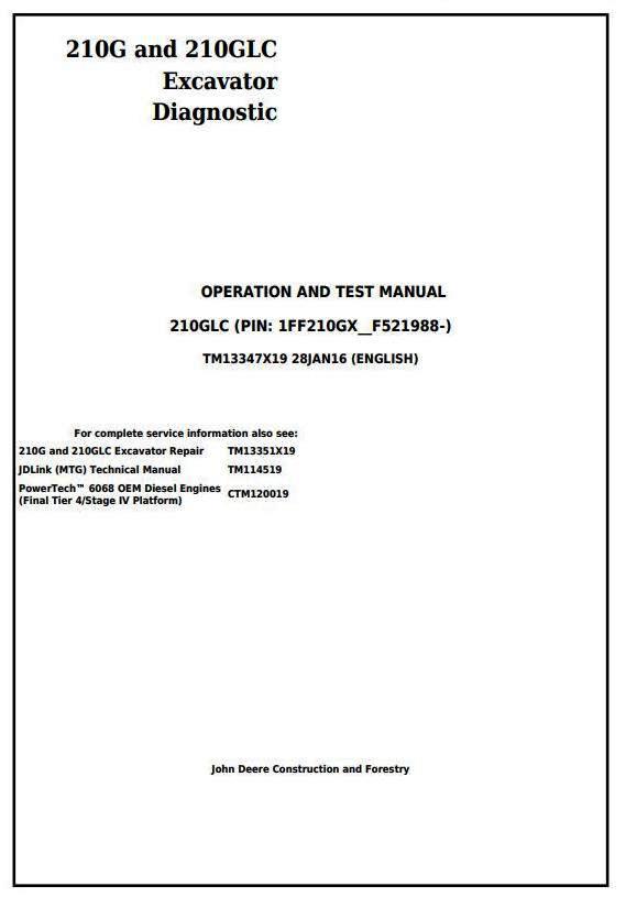 John Deere 210G, 210GLC (PIN: 1FF210GX__F521988-) Excavator Diagnostic and Test Manual (TM13347X19)