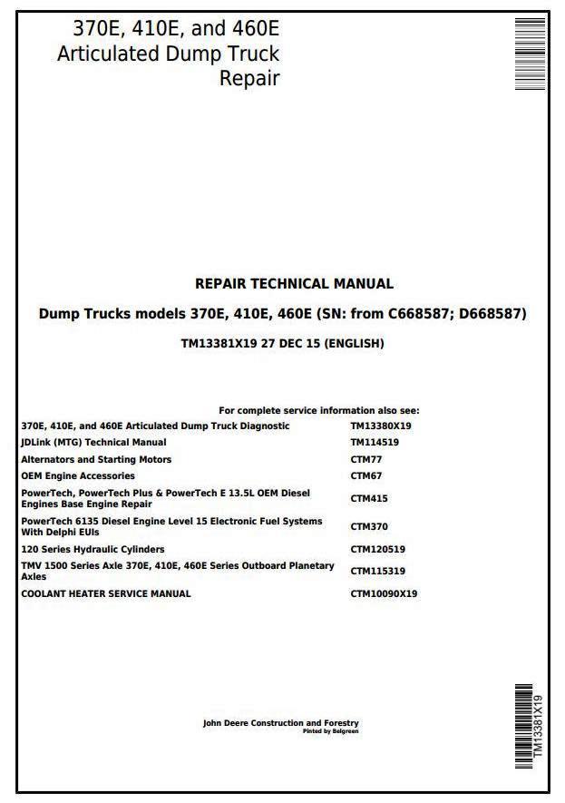 John Deere 370E, 410E, 460E Articulated Dump Truck (SN:C668587-;D668587-) Repair Manual (TM13381X19)