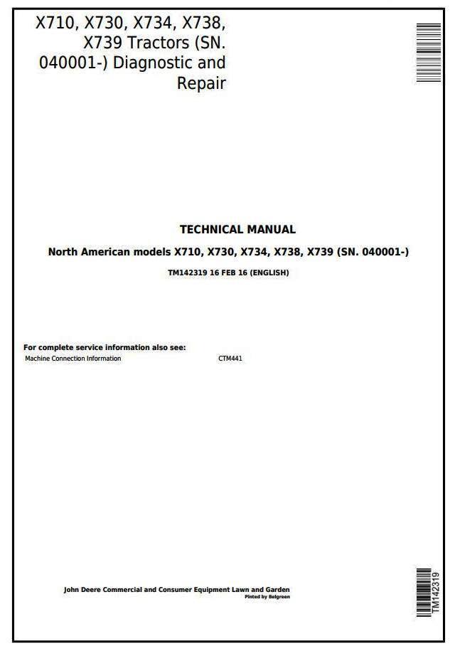 John Deere X710, X730, X734, X738, X739 Signature Series Tractors (SN.040001-) Technical Manual TM142319