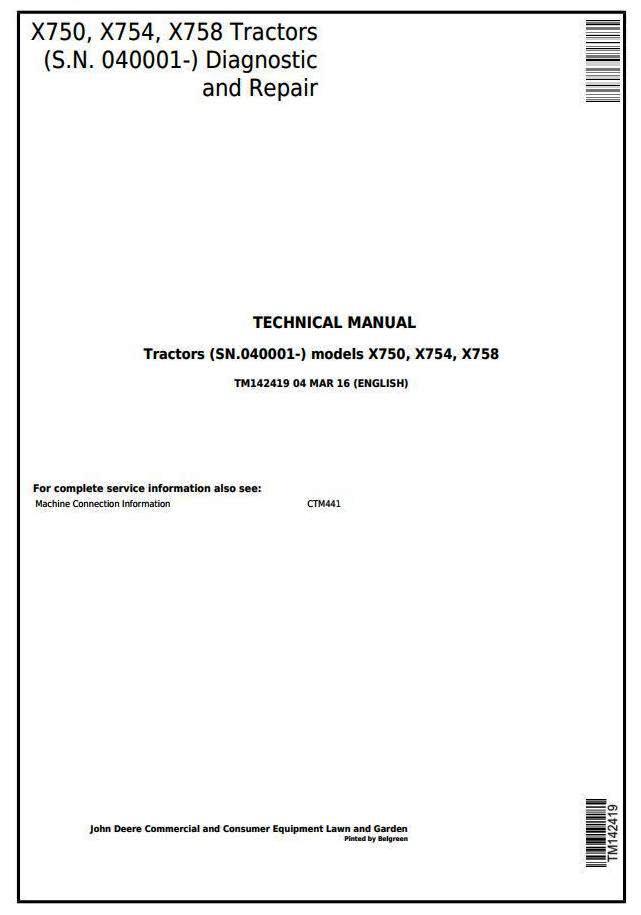 John Deere X750, X754, X758 Signature Series Tractors (SN.040001-) Technical Sevice Manual (TM142419)