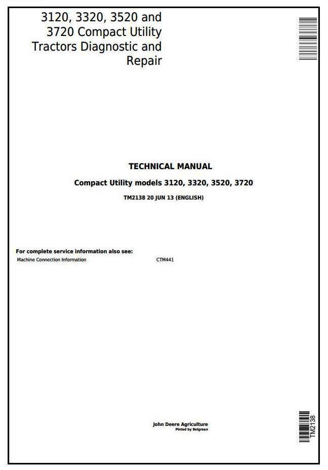 John Deere 3120, 3320, 3520, 3720 Compact Utility Tractors Diagnostic & Repair Technical Manual (TM2138)