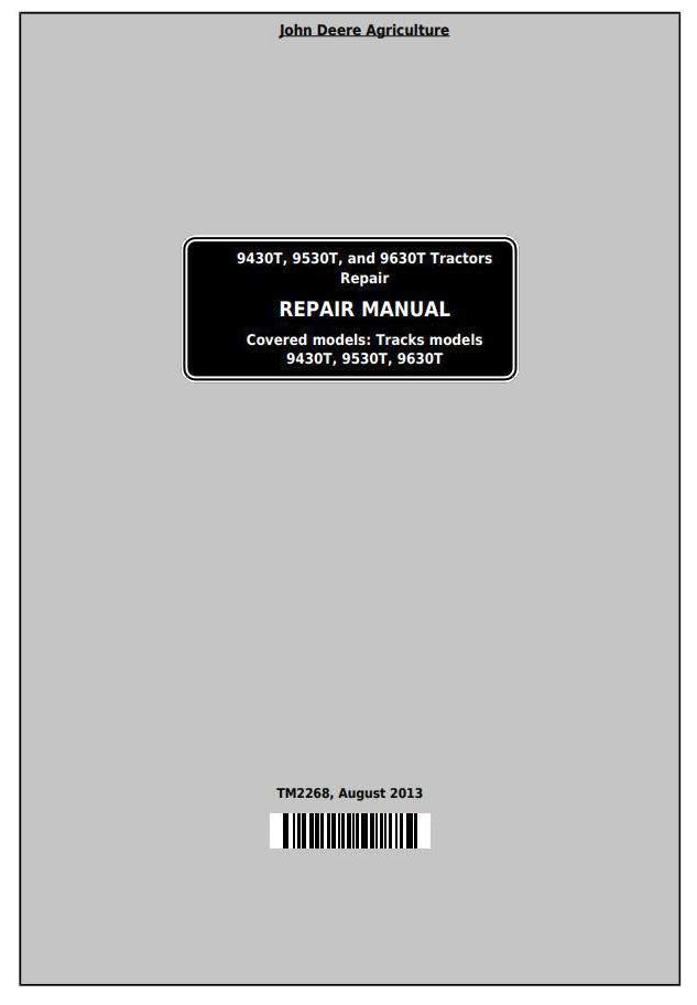 John Deere 9430T, 9530T, and 9630T Tracks Tractors Service Repair Manual (TM2268)