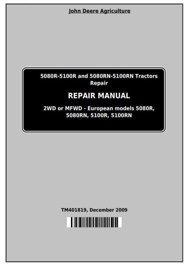 John Deere Tractor 5080R, 5090R, 5100R, 5080RN, 5090RN, 5100RN (European) Service Repair Manual TM401819