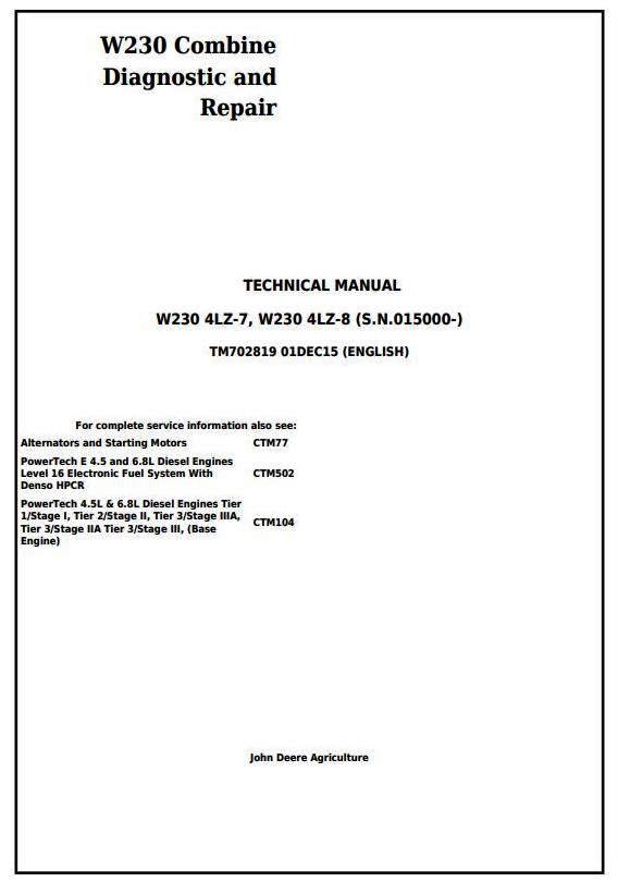 John Deere W230 (4LZ-7,4LZ-8) Combine (SN.015000-) Diagnostic and Repair Technical Manual (TM702819)