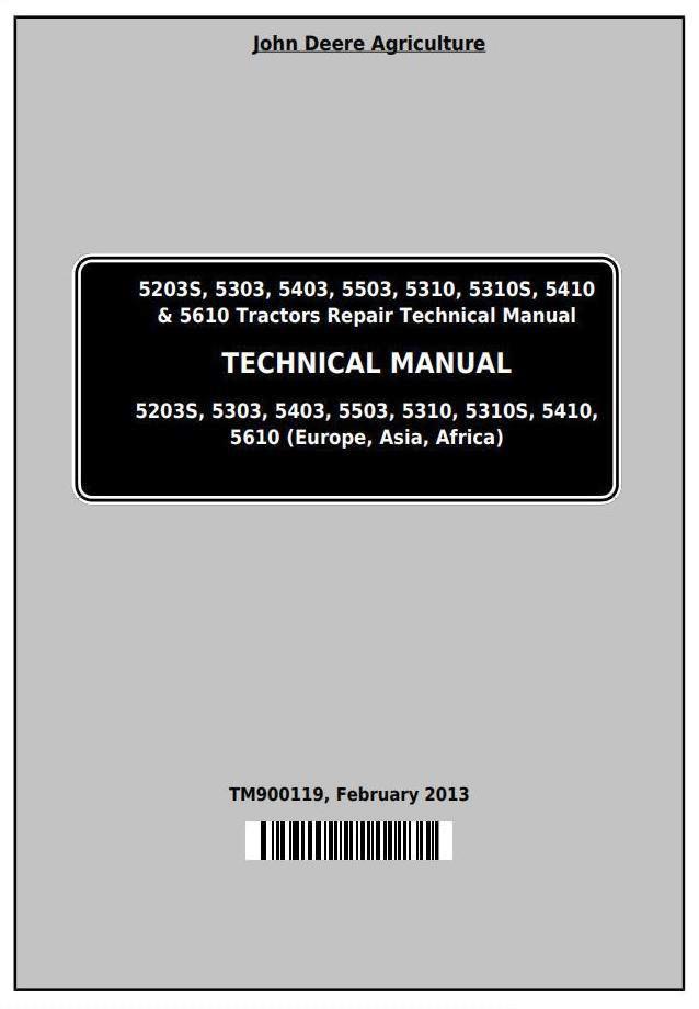 John Deere Tractors 5203S, 5303, 5403, 5503, 5310, 5310S, 5410, 5610 Technical Manual (TM900119)