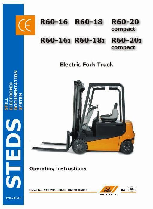 Still R60-16, R60-18, R60-20 (i) Compact Electric Forklift Truck Series R6050-R6055 Operating Manual