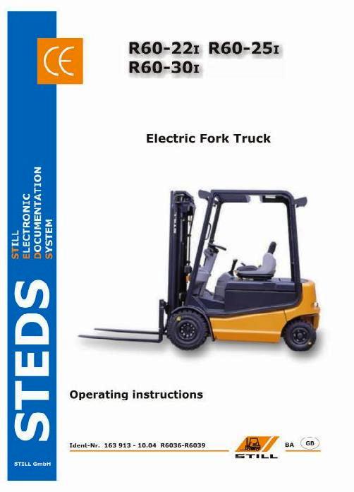 Still R60-22i, R60-25i, R60-30i Forklift Truck Series R6036, R6037, R6038, R6039 Operating Manual